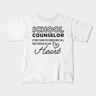 School Counselor - You should see my heart Kids T-Shirt